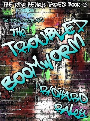 cover image of The Foul Mouth and the Troubled Boomworm